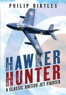 Hawker Hunter : A Classic British Jet Fighter-9781781558935