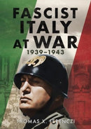 Fascist Italy at War : 1939-1943-9781781559154