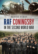 RAF Coningsby in the Second World War-9781781559185