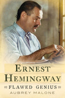 Ernest Hemingway : Flawed Genius-9781781559352