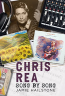 Chris Rea : Song by Song-9781781559406
