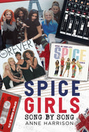 Spice Girls : Song by Song-9781781559574