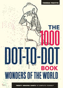 The 1000 Dot-to-Dot Book: Wonders of the World : Twenty amazing sights to complete yourself-9781781573372