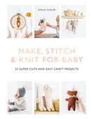 Make, Stitch & Knit For Baby