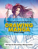 The Complete Beginner''s Guide to Drawing Manga
