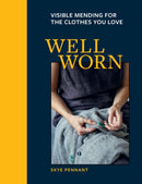 Well Worn : Visible mending for the clothes you love-9781781579220