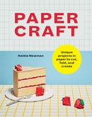 Papercraft : Unique projects in paper to cut, fold, and create-9781781579541