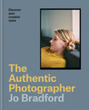 The Authentic Photographer : Finding your creative voice-9781781579596