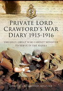 Private Lord Crawford's Great  War Diaries: From Medical Orderly to Cabinet Minister-9781781593677