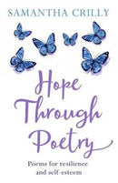 Hope Through Poetry : Poems for resilience and self-esteem-9781781611685