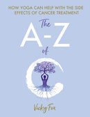 Yoga for Cancer : The A to Z of C-9781781612194