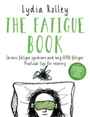 The Fatigue Book : Chronic fatigue syndrome and long COVID fatigue: practical tips for recovery-9781781612378