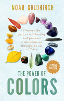 The Power of Colors, 2nd Edition : Discover the Path to Self-Healing and Personal Transformation Through the Use of Colors-9781781612521