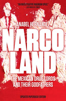 Narcoland : The Mexican Drug Lords and Their Godfathers-9781781682968