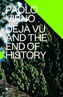 Deja Vu and the End of History-9781781686126