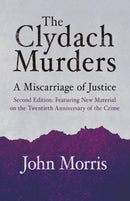 The Clydach Murders : A Miscarriage of Justice-9781781725290
