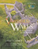 Vanished Wales : Places Lost in Living Memory-9781781727867