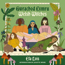 Gwrachod Cymru | Welsh Witches-9781781727904