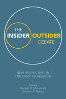 The Insider/Outsider Debate : New Perspectives in the Study of Religion-9781781793442
