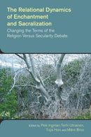 The Relational Dynamics of Enchantment and Sacralization