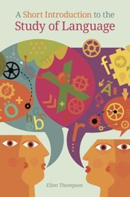A Short Introduction to the Study of Language-9781781797730