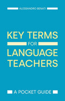Key Terms for Language Teachers : A Pocket Guide-9781781798812