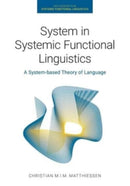 System in Systemic Functional Linguistics : A System-based Theory of Language-9781781799024