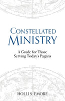 Constellated Ministry : A Guide for Those Serving Today's Pagans-9781781799574
