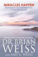 Miracles Happen : The Transformational Healing Power of Past Life Memories-9781781800027
