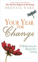 Your Year for Change : 52 Reflections for Regret-Free Living-9781781803868