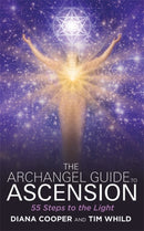 The Archangel Guide to Ascension : 55 Steps to the Light-9781781804711