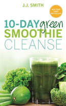 10-Day Green Smoothie Cleanse : Lose Up to 15 Pounds in 10 Days!-9781781805466