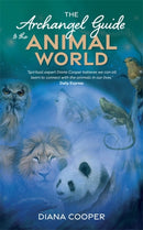The Archangel Guide to the Animal World