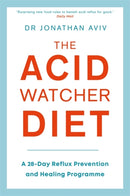 The Acid Watcher Diet : A 28-Day Reflux Prevention and Healing Programme-9781781808566