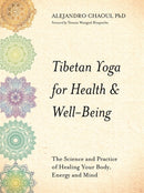 Tibetan Yoga for Health & Well-Being : The Science and Practice of Healing Your Body, Energy, and Mind-9781781809785