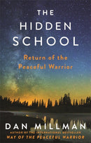 The Hidden School : Return of the Peaceful Warrior-9781781809921