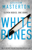 White Bones : an absolutely gripping and gritty Katie Maguire thriller, the first in the unmissable must-read series for 2025-9781781852163