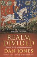 Realm Divided : A Year in the Life of Plantagenet England-9781781858837