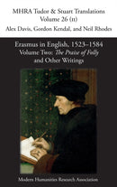 Erasmus in English, 1523-1584 : Volume 2, The Praise of Folly and Other Writings-9781781889459
