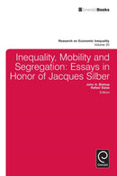 Inequality, Mobility, and Segregation : Essays in Honor of Jacques Silber-9781781901700