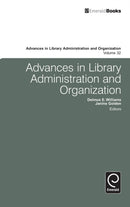 Advances in Library Administration and Organization-9781781907443