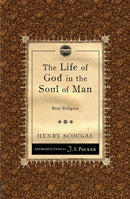 The Life of God in the Soul of Man : Real Religion-9781781911075