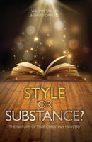 Style Or Substance? : The Nature of True Christian Ministry-9781781912294