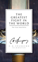 The Greatest Fight in the World : The Final Manifesto-9781781913291