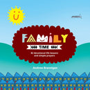 Family Time : 82 Devotional Life Lessons and Simple Prayers-9781781915899