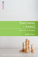 Teaching 1 Kings : From Text to Message-9781781916056