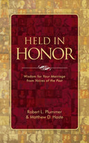 Held in Honor : Wisdom for Your Marriage from Voices of the Past-9781781916438