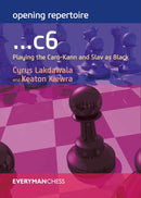 Opening Repertoire: ...C6 : Playing the Caro-Kann and Slav as Black-9781781943878