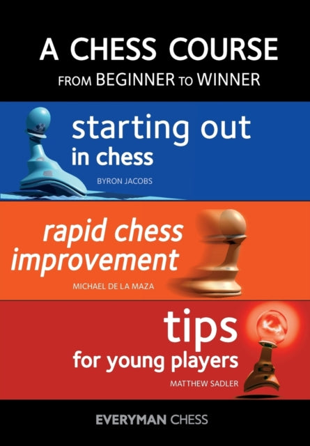 A Chess Course, from Beginner to Winner-9781781944592