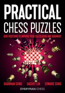 Practical Chess Puzzles : 600 Positions to Improve Your Calculation and Judgment-9781781945612